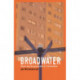 Broadwater: A vivid and heartwarming interweaving of community, social history and heritage