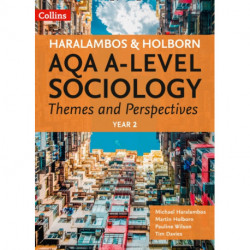 AQA A Level Sociology Themes and Perspectives: Year 2
