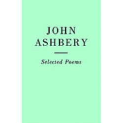 Selected Poems: John Ashbery
