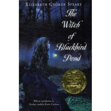 The Witch of Blackbird Pond: A Newbery Award Winner