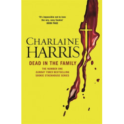 Dead in the Family: A True Blood Novel