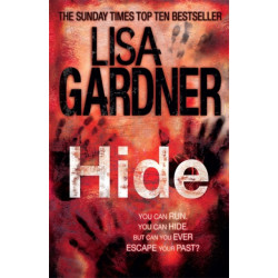 Hide (Detective D.D. Warren 2): The heart-stopping thriller from the bestselling author of BEFORE SHE DISAPPEARED