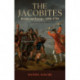 The Jacobites: Britain and Europe, 1688–1788   2nd Edition