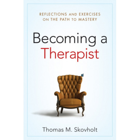 Becoming a Therapist: On the Path to Mastery