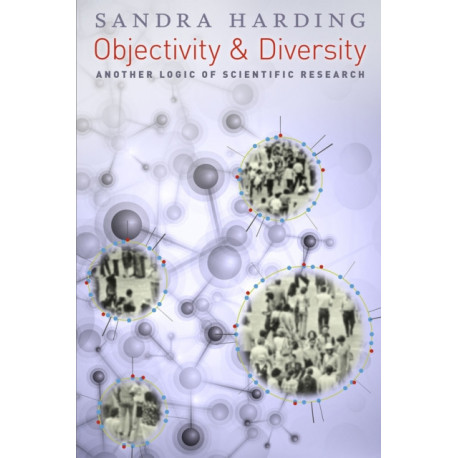 Objectivity and Diversity: Another Logic of Scientific Research