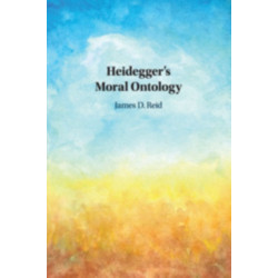 Heidegger's Moral Ontology