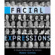 Facial Expressions: A Visual Reference for Artists