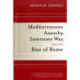 Mediterranean Anarchy, Interstate War, and the Rise of Rome