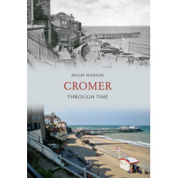 Cromer Through Time