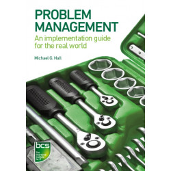 Problem Management: An implementation guide for the real world