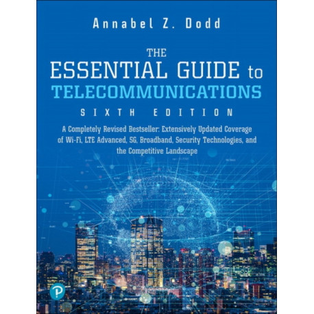 The Essential Guide to Telecommunications, The