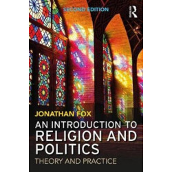 An Introduction to Religion and Politics: Theory and Practice