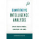 Quantitative Intelligence Analysis: Applied Analytic Models, Simulations, and Games