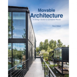 Movable Architecture: A Design Guide to Container Reuse