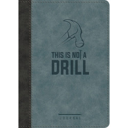 This Is Not a Drill LeatherLuxe® Journal: Journal