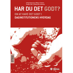 Har du det godt?: Om at have det godt i daginstitutionernes hverdag