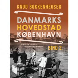 Danmarks hovedstad København. Bind 2