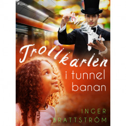Trollkarlen i tunnelbanan