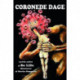 Coronede dage