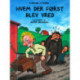 Hvem der blev først vred