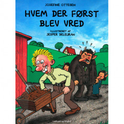 Hvem der blev først vred
