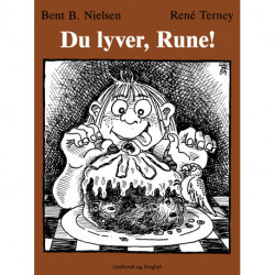 Du lyver, Rune!