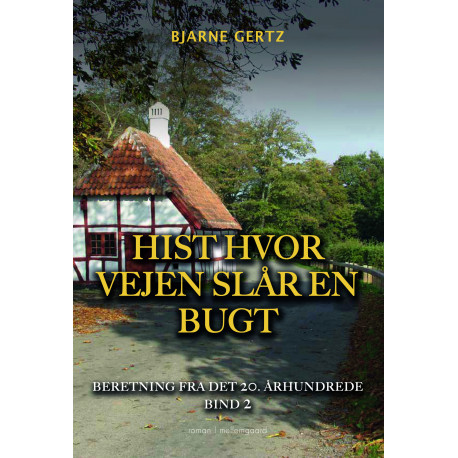 Hist hvor vejen slår en bugt