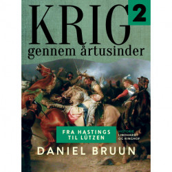 Krig gennem årtusinder. Bind 2
