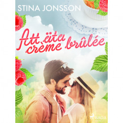 Att äta crème brûlée