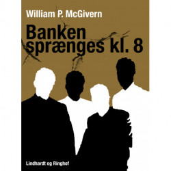 Banken sprænges kl. 8