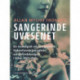Sangerindeuvæsenet. En nostalgisk odyssé gennem Københavns berygtede sangerindeknejper i tiden 1820-1920