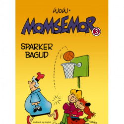 Momsemor sparker bagud