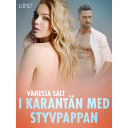 I karantän med styvpappan - erotisk novell