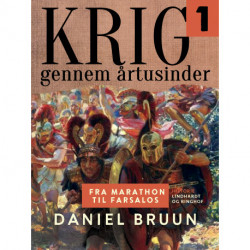 Krig gennem årtusinder. Bind 1