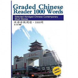 Graded Chinese Reader 1000 Words - Selected Abridged Chinese Contemporary Short Stories