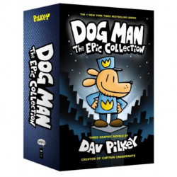 Dog Man 1-3: The Epic Collection