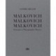 Malkovich Malkovich Malkovich: Homage to Photographic Masters