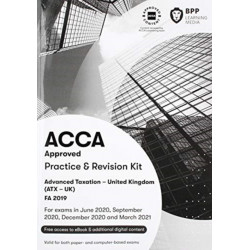 ACCA Advanced Taxation FA2019: Practice and Revision Kit