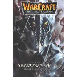 WarCraft: The Sunwell Trilogy -2: Shadows of Ice