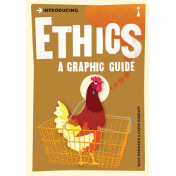 Introducing Ethics: A Graphic Guide