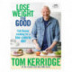 Lose Weight for Good: Full-flavour cooking for a low-calorie diet