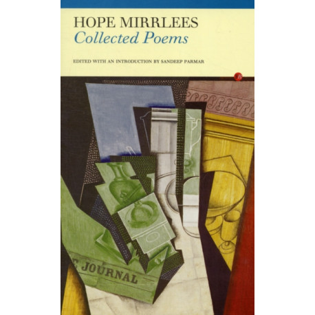 Collected Poems: Hope Mirrlees