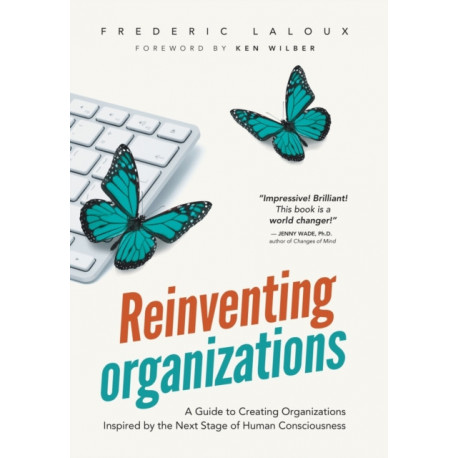 Reinventing Organizations