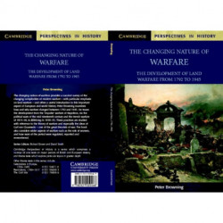 The Changing Nature of Warfare: 1792–1945