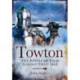 Towton: The Battle of Palm Sunday Field