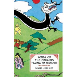 Songs of the Dragons Flying to Heaven and Other Plays