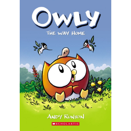 The Way Home: A Graphic Novel (Owly -1)