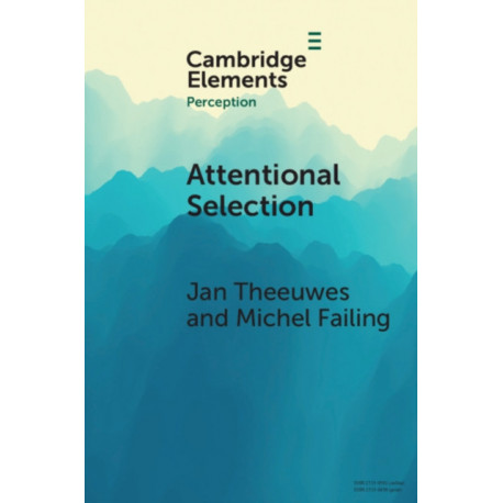 Attentional Selection: Top-Down, Bottom-Up and History-Based Biases