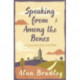 Speaking from Among the Bones: The gripping fifth novel in the cosy Flavia De Luce series