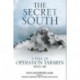 The Secret South: A Tale of Operation Tabarin, 1943-46